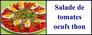 Salade de tomates oeufs thon
